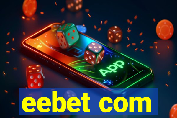 eebet com